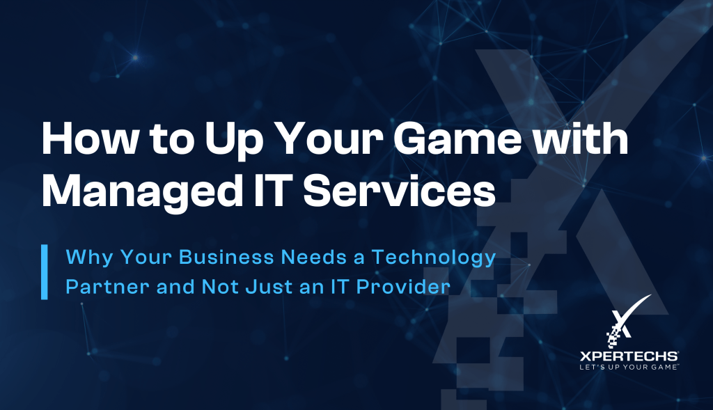 Managed IT Services Guide | XPERTECHS
